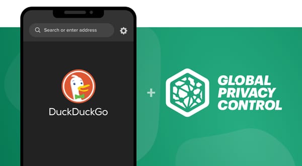 Global Privacy Control (GPC) Enabled by Default in DuckDuckGo Apps & Extensions